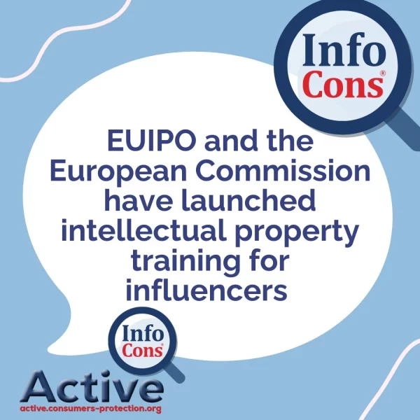 infocons consumers protectioneuipo and the european commission have launched intellectual property training for influencers